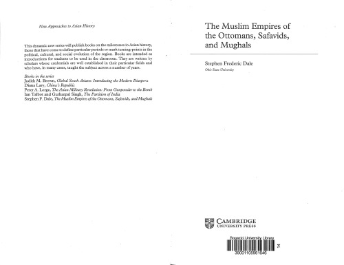 The Muslim Empires Of The Ottomans Safavids And Mughals Stephen F Dale