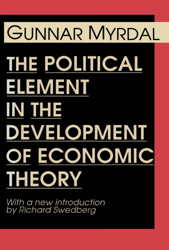 The Political Element In The Development Of Economic Theory Reprint Gunnar Myrdal