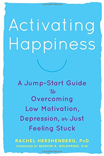 Activating Happiness 1st Edition Rachel Hershenberg