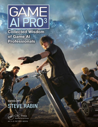 Game Ai Pro 3 Collected Wisdom Of Game Ai Professionals 1st Steve Rabin