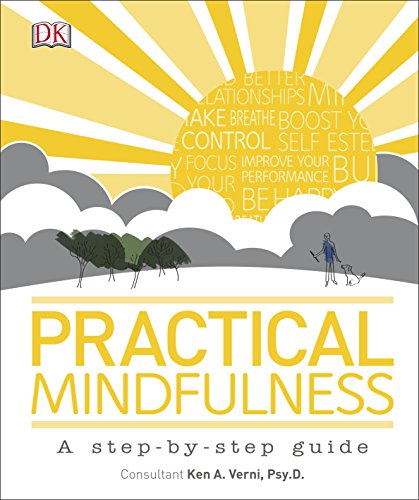 Practical Mindfulness A Stepbystep Guide Dk