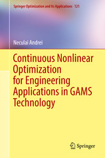 Continuous Nonlinear Optimization For Engineering Applications In Gams Technology Neculai Andrei