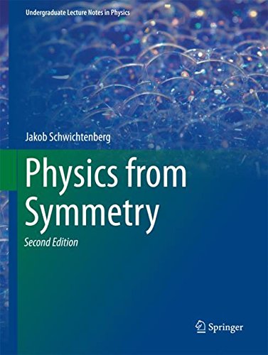 Physics From Symmetry 2nd Jakob Schwichtenberg