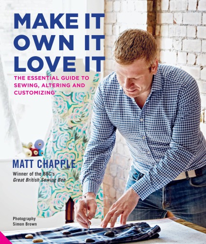 Make It Own It Love It Matt Chapple