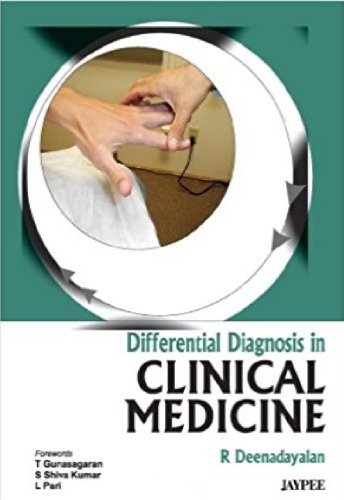 Differential Diagnosis In Clinical Medicine 1st Edition R Deenadayalan