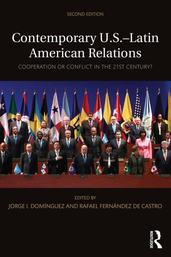 Contemporary Uslatin American Relations Cooperation Or Conflict In The 21st Century 2nd Edition Jorge I Domnguez