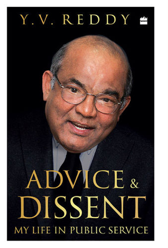 Advice And Dissent My Life In Public Service 1st Edition Yv Reddy