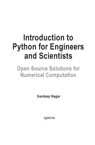 Introduction To Python For Engineers And Scientists Open Source Solutions For Numerical Computation Sandeep Nagar