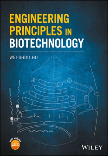 Engineering Principles In Biotechnology 1st Edition Weishou Hu