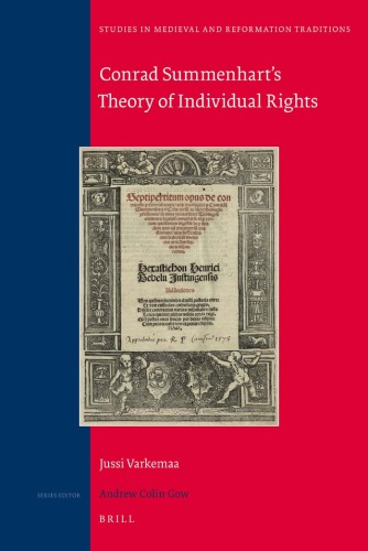 Conrad Summenharts Theory Of Individual Rights Jussi Varkemaa