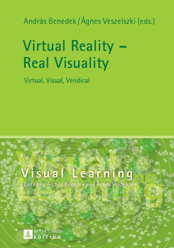 Virtual Reality Real Visuality Virtual Visual Veridical Andrs Benedek