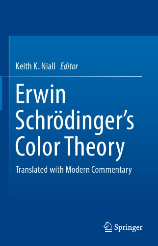 Erwin Schrdingers Color Theory Erwin Schrdinger Keith K Niall Ed