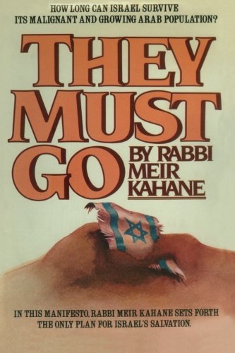 They Must Go Rabbi Meir Kahane