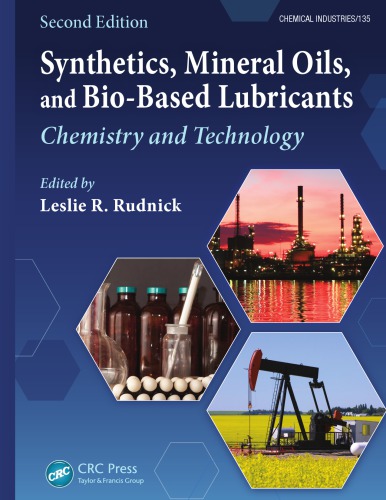 Synthetics Mineral Oils And Biobased Lubricants Chemistry And Technology 2nd Leslie R Rudnick Editor