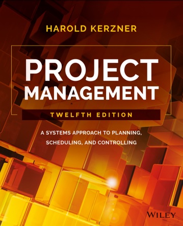 Project Management A Systems Approach To Planning Scheduling And Controlling 12th Harold Kerzner