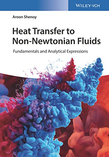 Heat Transfer To Nonnewtonian Fluids Fundamentals And Analytical Expressions 1st Edition Aroon Shenoy