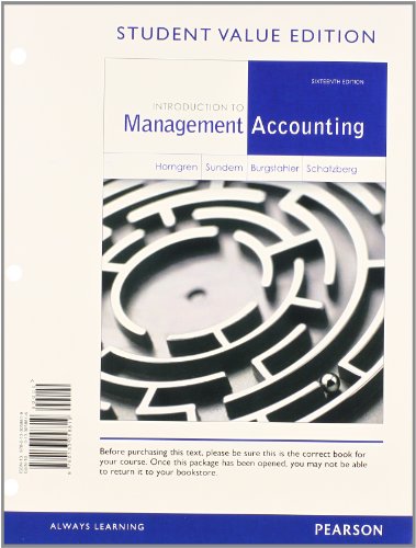Introduction To Management Accounting 16th Edition Charles T Horngren