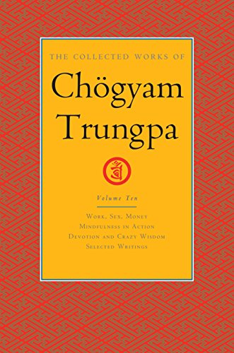 The Collected Works Of Chgyam Trungpa Volume 10 Chogyam Trungpa