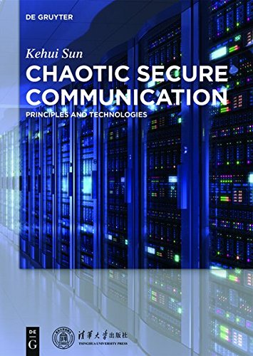 Chaotic Secure Communication Principles And Technologies Kehui Sun