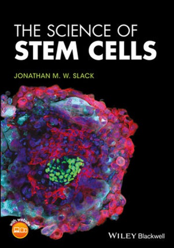 The Science Of Stem Cells Jonathan M W Slack