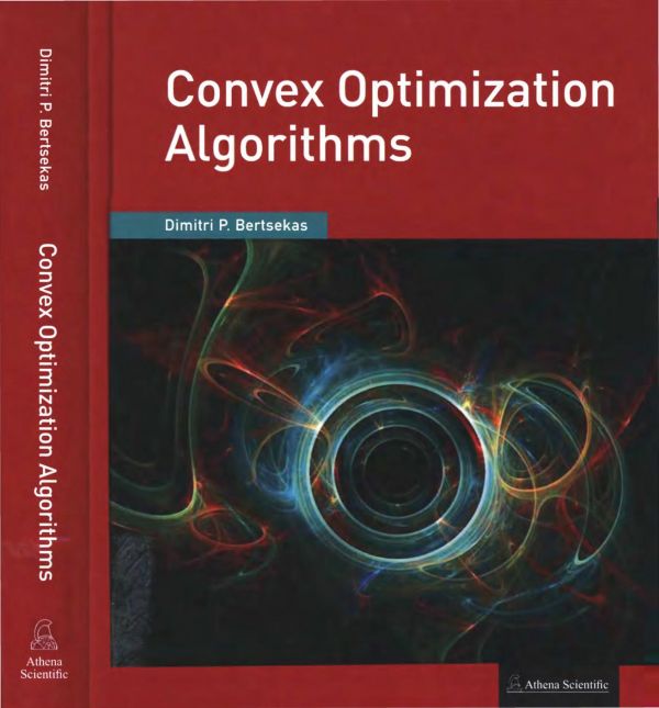 Convex Optimization Algorithms 1st Edition Dimitri P Bertsekas