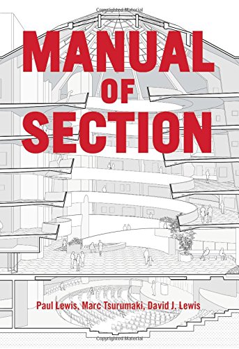 Manual Of Section Paul Lewis Marc Tsurumaki David J Lewis