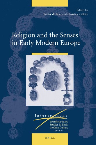 Religion And The Senses In Early Modern Europe Wietse De Boer