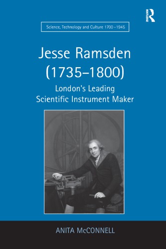 Jesse Ramsden 17351800 Londons Leading Scientific Instrument Maker Anita Mcconnell