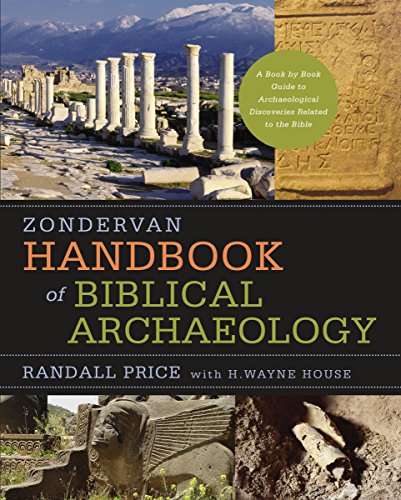 Zondervan Handbook Of Biblical Archaeology J Randall Price H Wayne House