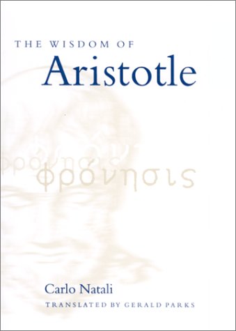 The Wisdom Of Aristotle Carlo Natali Gerald Parks