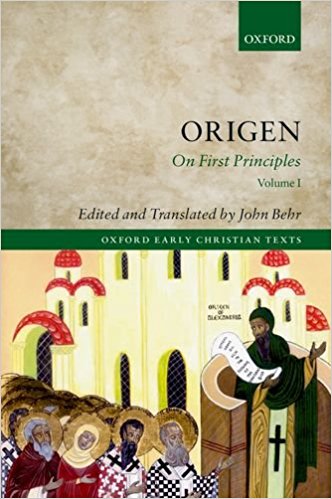 On First Principles Origenes Origen John Behr Ed Trans