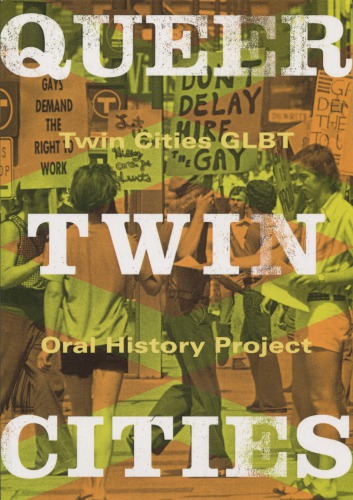 Queer Twin Cities Twin Cities Glbt Oral History Project