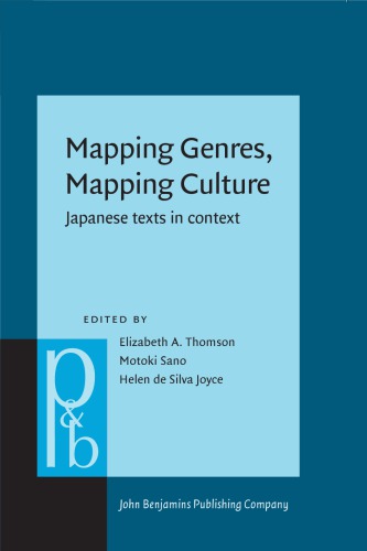 Mapping Genres Mapping Culture Japanese Texts In Context Elizabeth A Thomson Editor