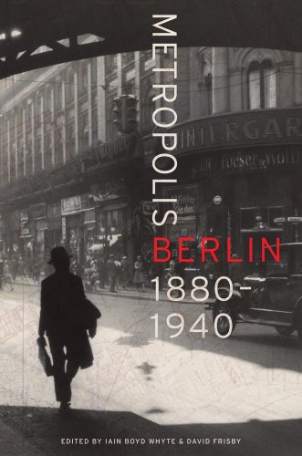 Metropolis Berlin 18801940 Iain Boyd Whyte David Frisby Eds