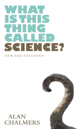 What Is This Thing Called Science 4th Alan F Chalmers