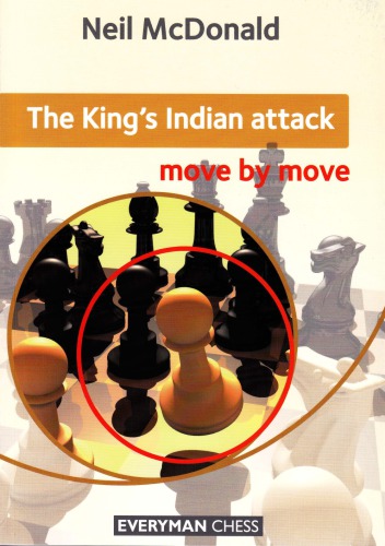 The Kings Indian Attack Move By Move Neil Mcdonald