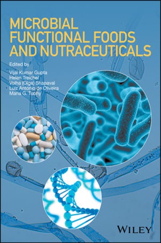 Microbial Functional Foods And Nutraceuticals Vijai K Gupta