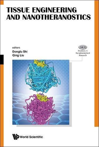 Tissue Engineering And Nanotheranostics Donglu Shi Qing Liu Eds
