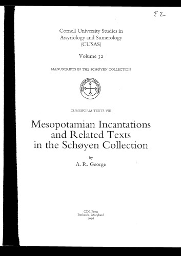Mesopotamian Incantations And Related Texts In The Schyen Collection Andrew R George