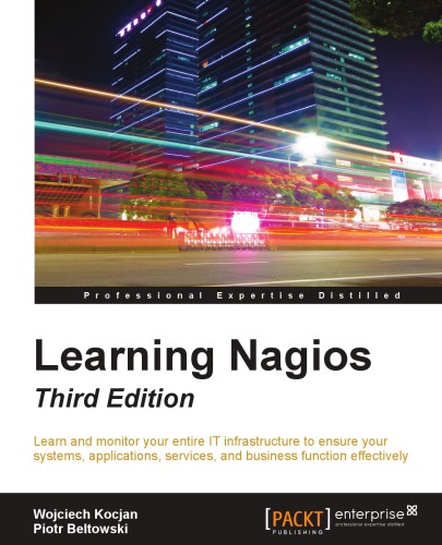 Learning Nagios 3rd Edition Wojciech Kocjan Piotr Beltowski