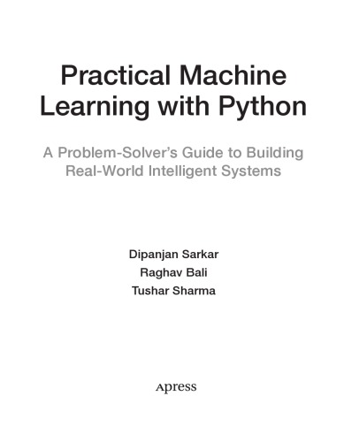 Practical Machine Learning With Python Dipanjan Sarkar Raghav Bali