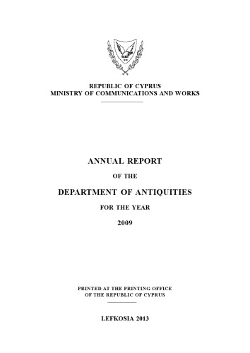 Annual Report Of The Department Of Antiquities For The Year 2009 Pavlos Flourentzos
