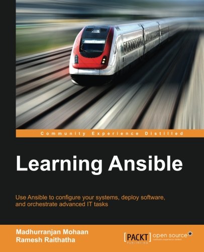 Learning Ansible Madhurranjan Mohaan Ramesh Raithatha