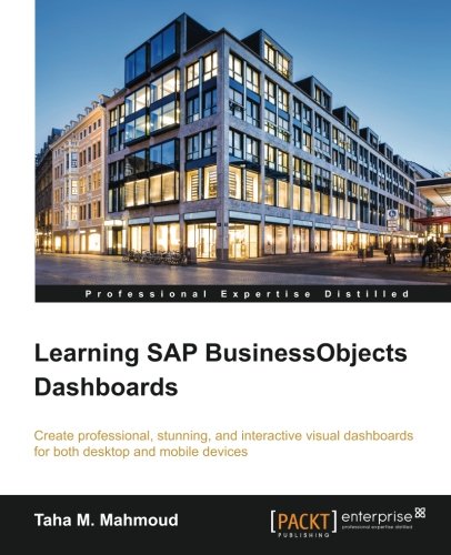 Learning Sap Businessobjects Dashboards Taha M Mahmoud