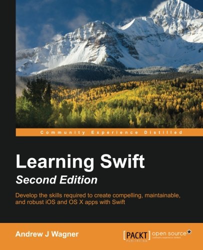 Learning Swift 2nd Andrew J Wagner