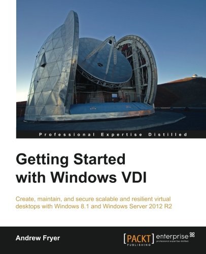 Getting Started With Windows Vdi Andrew Fryer