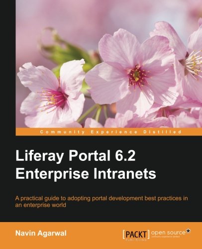Liferay Portal 62 Enterprise Intranets Navin Agarwal
