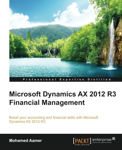 Microsoft Dynamics Ax 2012 R3 Financial Management Mohamed Aamer