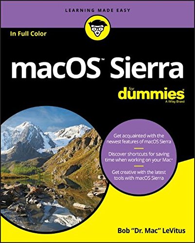 Macos Sierra For Dummies 1st Edition Bob Levitus
