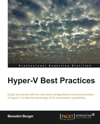 Hyperv Best Practices Benedict Berger